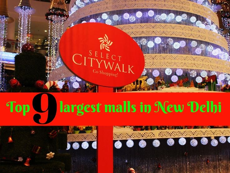 Top 9 largest malls in New Delhi