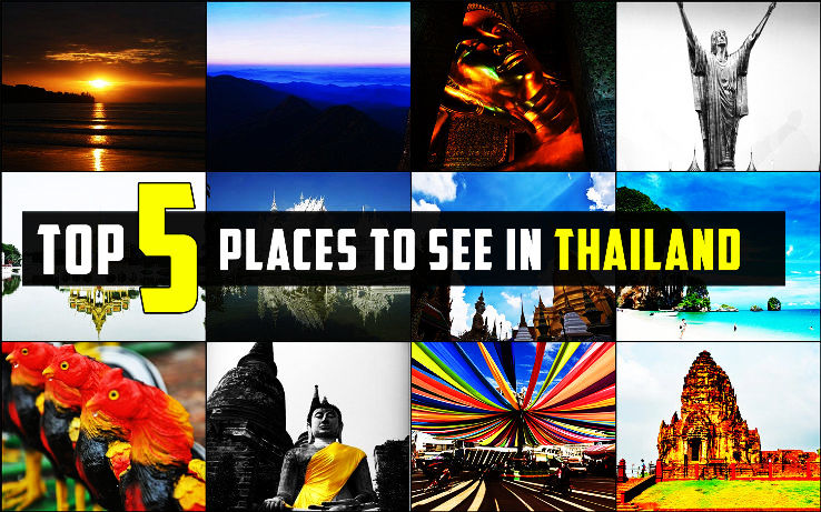 Top 5 places to see in Thailand