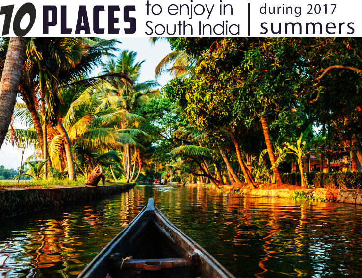 Top 8 Tourist places in South India you will enjoy during summers